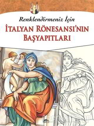 Renklendirmeniz İçin İtalyan Rönesansı nın Başyapıtları