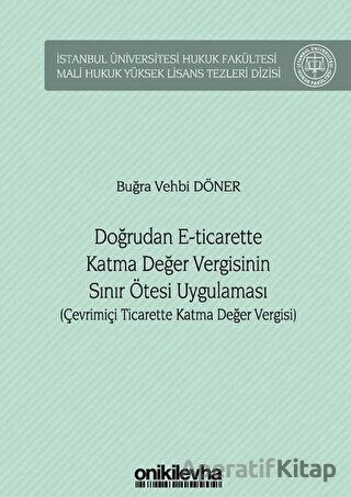 Doğrudan E Ticarette Katma Değer Vergisinin Sınır Ötesi Uygulaması