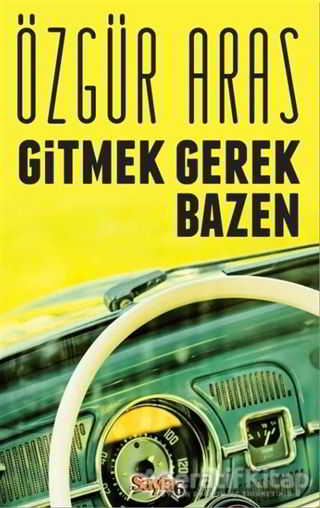Gitmek Gerek Bazen