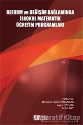 Reform ve Değişim Bağlamında İlkokul Matematik Öğretim Programları