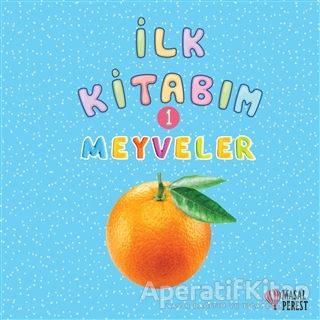 İlk Kitabım 1 Meyveler