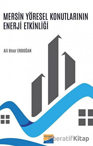 Mersin Yöresel Konutlarının Enerji Etkinliği Ali Onur Erdoğan 10 İndirim