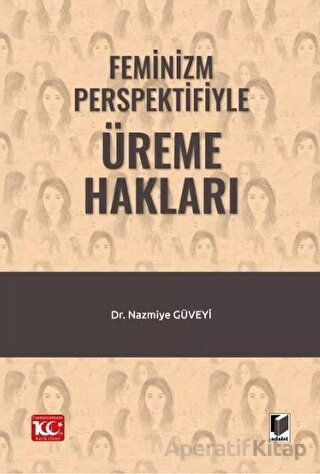 Feminizm Perspektifiyle Üreme Hakları
