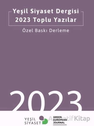 Yeşil Siyaset Dergisi 2023 Toplu Yazılar