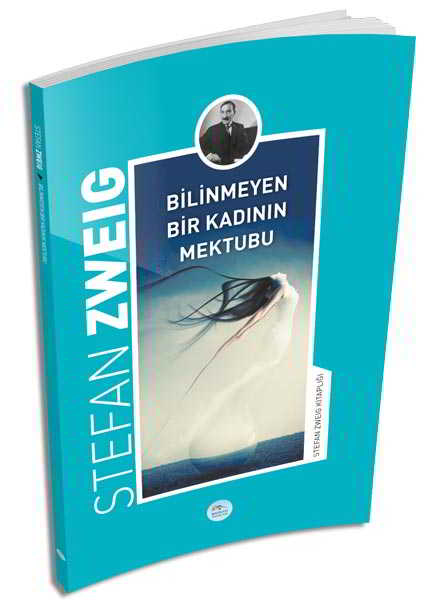 Bilinmeyen Bir Kadının Mektubu Stefan Zweig Maviçatı Yayınları Stefan Zweig 29 İndirim