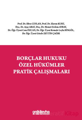 Borçlar Hukuku Özel Hükümler Pratik Çalışmaları