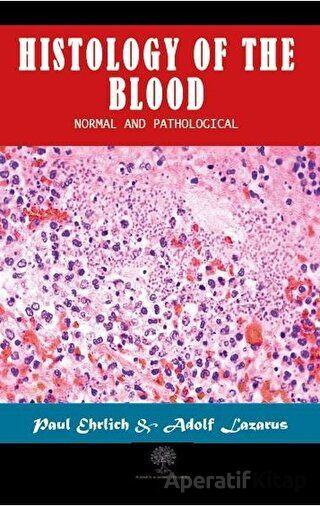 Histology of the Blood Paul Ehrlich 30 İndirim