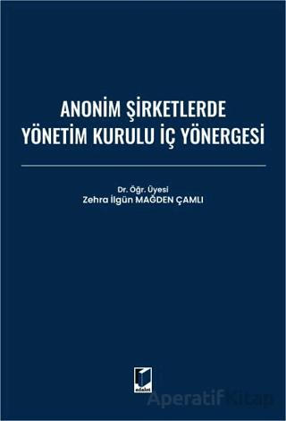 Anonim Şirketlerde Yönetim Kurulu İç Yönergesi