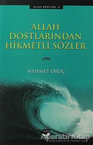 Allah Dostlarından Hikmetli Sözler