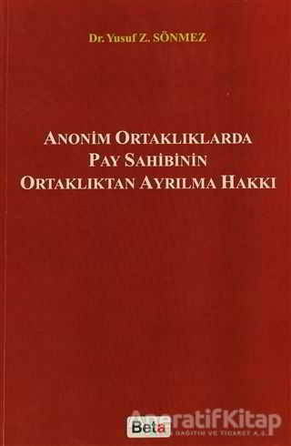 Anonim Ortaklıklarda Pay Sahibinin Ortaklıktan Ayrılma Hakkı