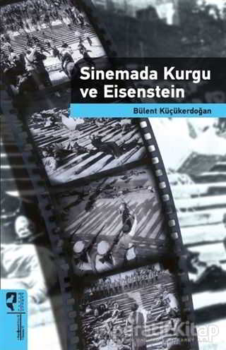 Sinemada Kurgu ve Eisenstein Bülent Küçükerdoğan 20 İndirim
