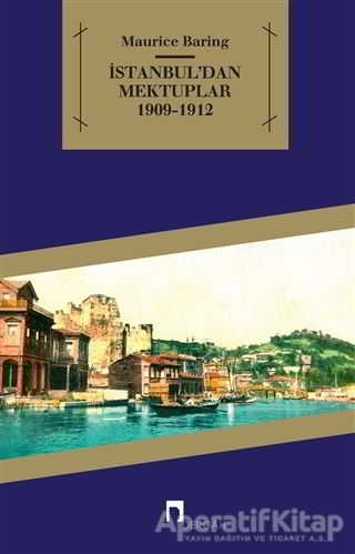 İstanbul dan Mektuplar 1909 1912