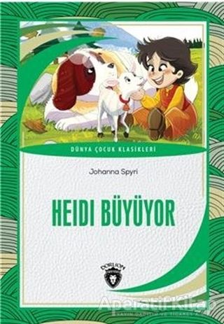 Heidi Büyüyor Dünya Çocuk Klasikleri