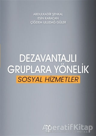 Dezavantajlı Gruplara Yönelik Sosyal Hizmetler