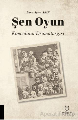 Şen Oyun Komedinin Dramaturgisi