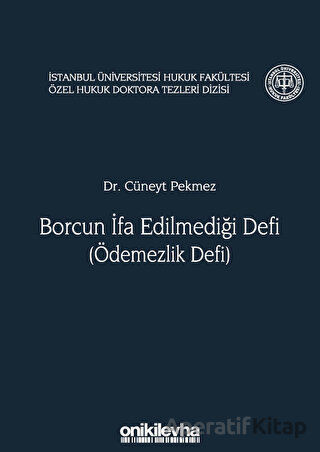 Borcun İfa Edilmediği Defi Ödemezlik Defi