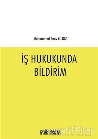İş Hukukunda Bildirim