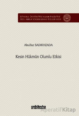 Kesin Hükmün Olumlu Etkisi
