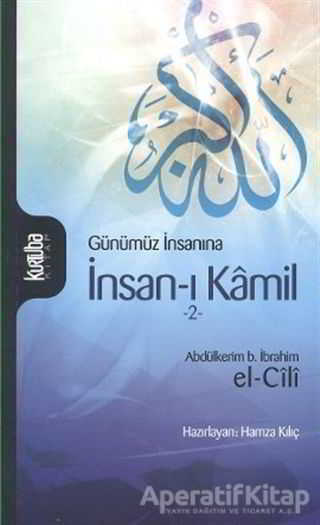 Günümüz İnsanına İnsan ı Kamil Cilt 2