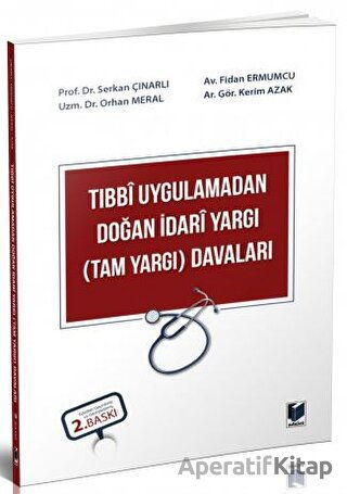 Tıbbi Uygulamadan Doğan İdari Yargı Tam Yargı Davaları