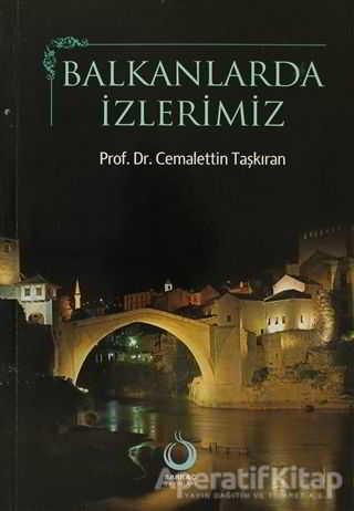 Balkanlarda İzlerimiz