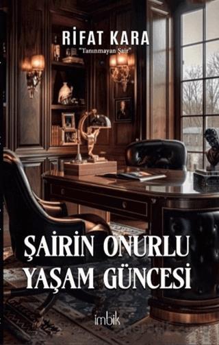 Şairin Onurlu Yaşam Güncesi