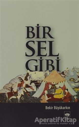 Bir Sel Gibi