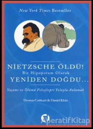 Nietzsche Öldü Bir Hipopotam Olarak Yeniden Doğdu