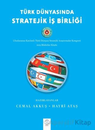 Türk Dünyasında Stratejik İş Birliği Kolektif 30 İndirim