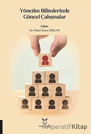 Yönetim Bilimlerinde Güncel Çalışmalar