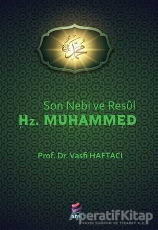 Son Nebi ve Resül Hz Muhammed