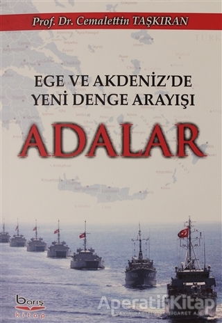 Ege ve Akdeniz de Yeni Denge Arayışı Adalar