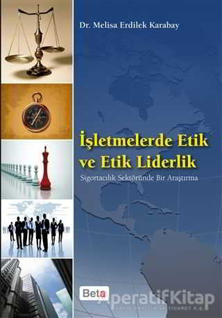 İşletmelerde Etik ve Etik Liderlik
