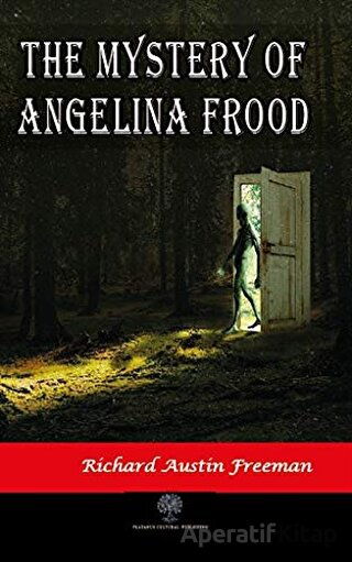 The Mystery of Angelina Frood Richard Austin Freeman 30 İndirim