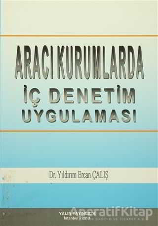 Aracı Kurumlarda İç Denetim Uygulaması