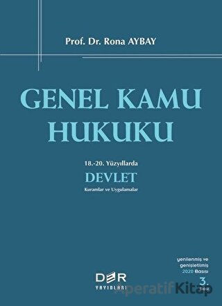 Genel Kamu Hukuku Prof Dr Rona Aybay 18 20 Yüzyıllarda Devlet Kuramlar ve Uygulamalar