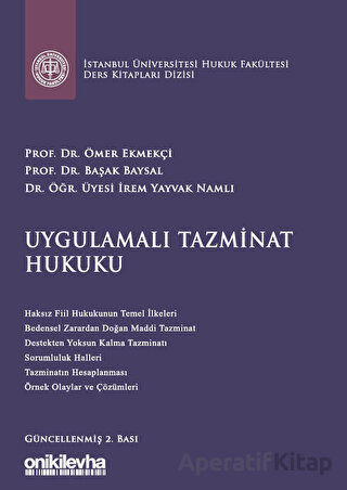 Uygulamalı Tazminat Hukuku İstanbul Üniversitesi Hukuk Fakültesi Ders Kitapları Dizisi