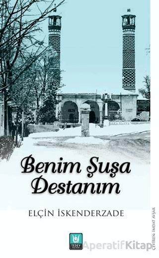 Benim Şuşa Destanım