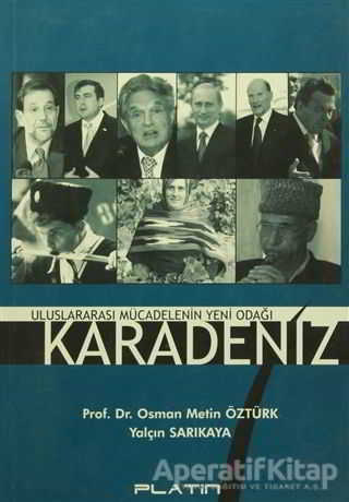 Uluslararası Mücadelenin Yeni Odağı Karadeniz