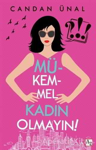 Mükemmel Kadın Olmayın Candan Ünal 80 İndirim