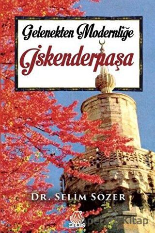 Gelenekten Modernliğe İskenderpaşa
