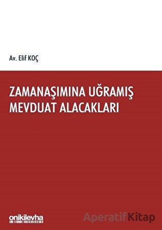 Zamanaşımına Uğramış Mevduat Alacakları
