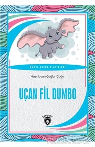 Uçan Fil Dumbo Dünya Çocuk Klasikleri