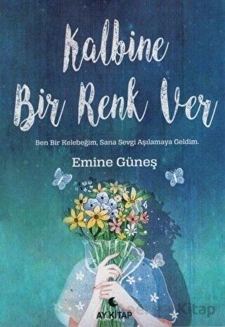 Kalbine Bir Renk Ver