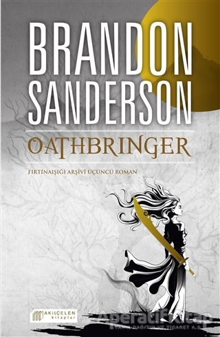 Oathbringer Fırtınaışığı Arşivi Üçüncü Roman
