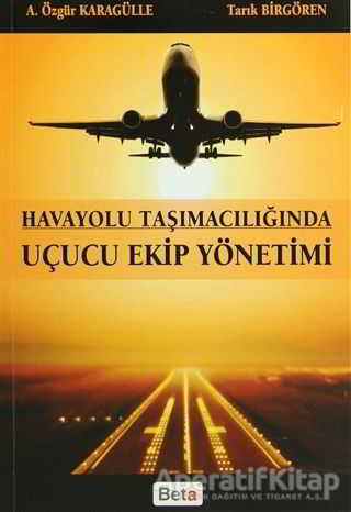 Havayolu Taşımacılığında Uçucu Ekip Yönetimi