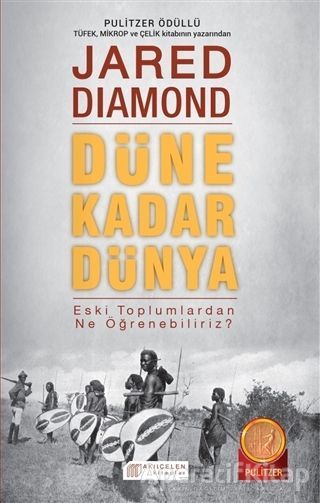Düne Kadar Dünya Geleneksel Toplumlardan Ne Öğrenebiliriz
