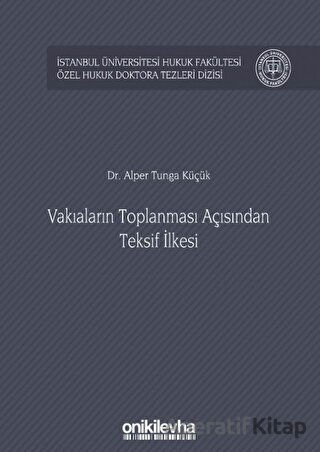 Vakıaların Toplanması Açısından Teksif İlkesi