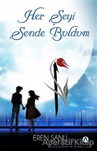 Her Şeyi Sende Buldum Eren Şanlı