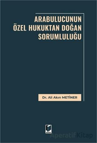 Arabulucunun Özel Hukuktan Doğan Sorumluluğu